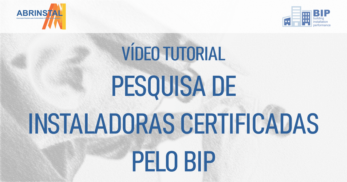 Tutorial: Pesquisa de Instaladoras Certificadas BIP - Abrinstal